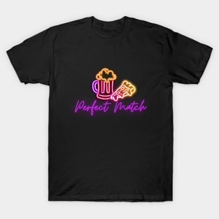 Pizza & beer, perfect match T-Shirt